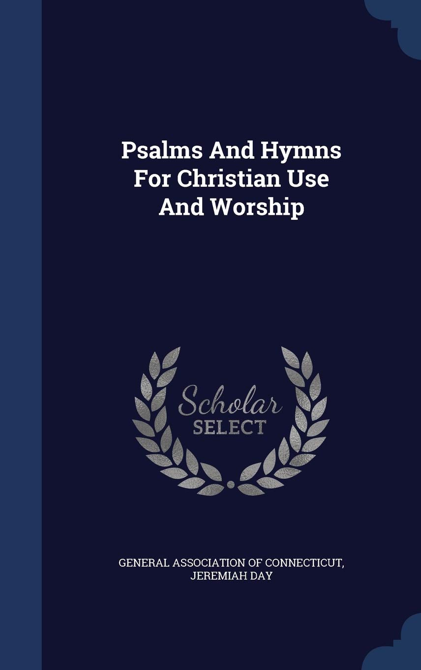Psalms And Hymns For Christian Use And Worship Politics & History