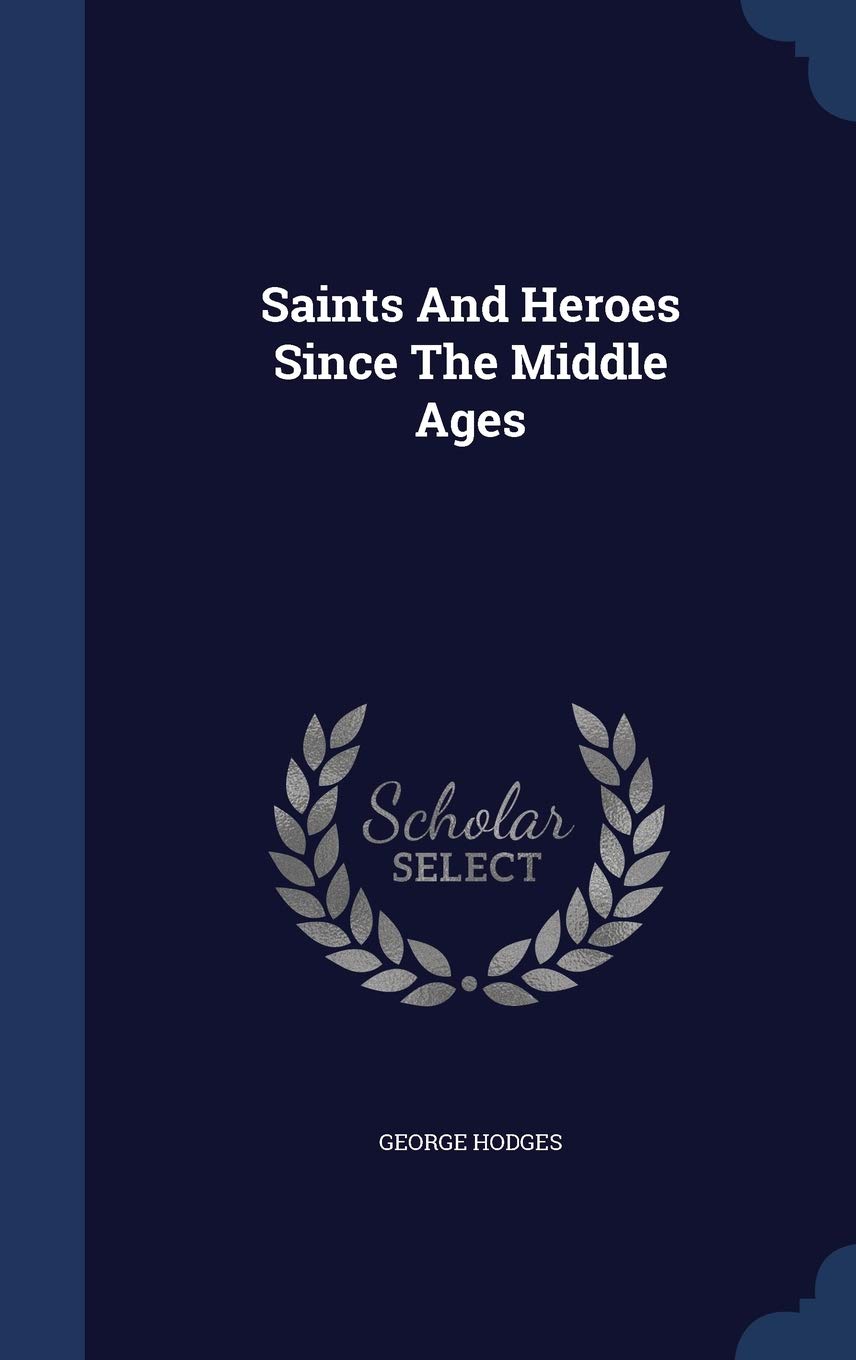 Saints And Heroes Since The Middle Ages Contemporary literature