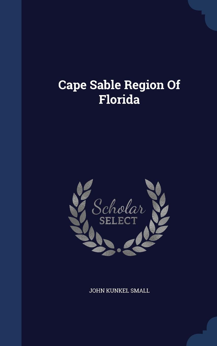Cape Sable Region Of Florida Geology & Geography
