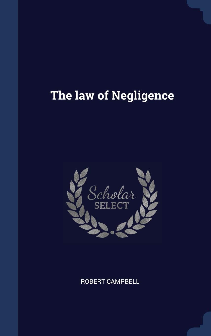 The law of Negligence Politics & History