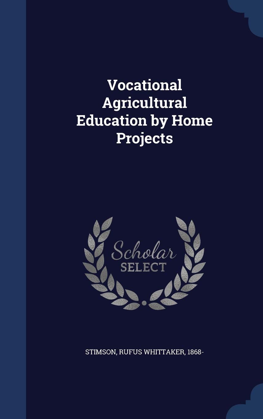 Vocational Agricultural Education by Home Projects Politics & History