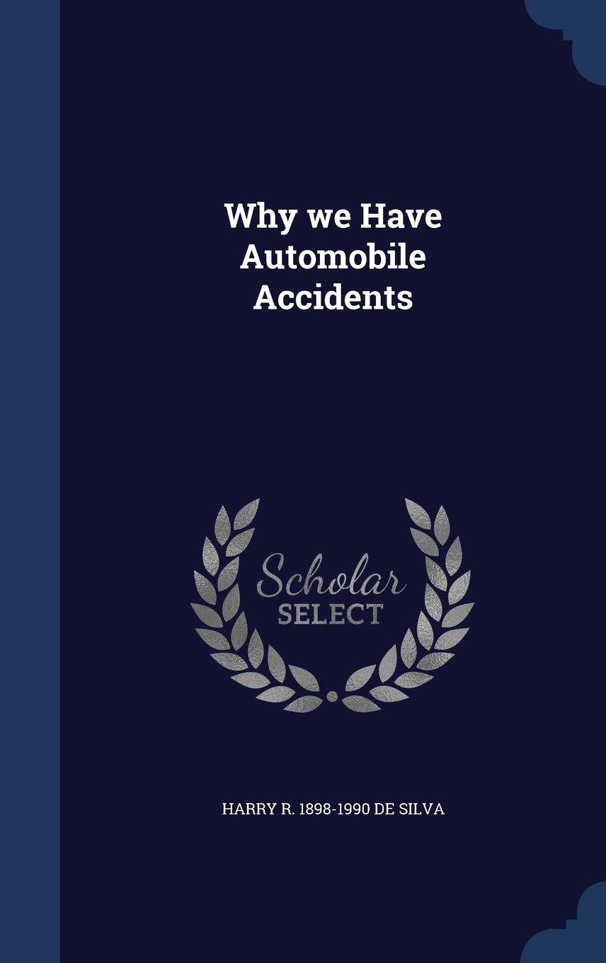 Why we Have Automobile Accidents Politics & History