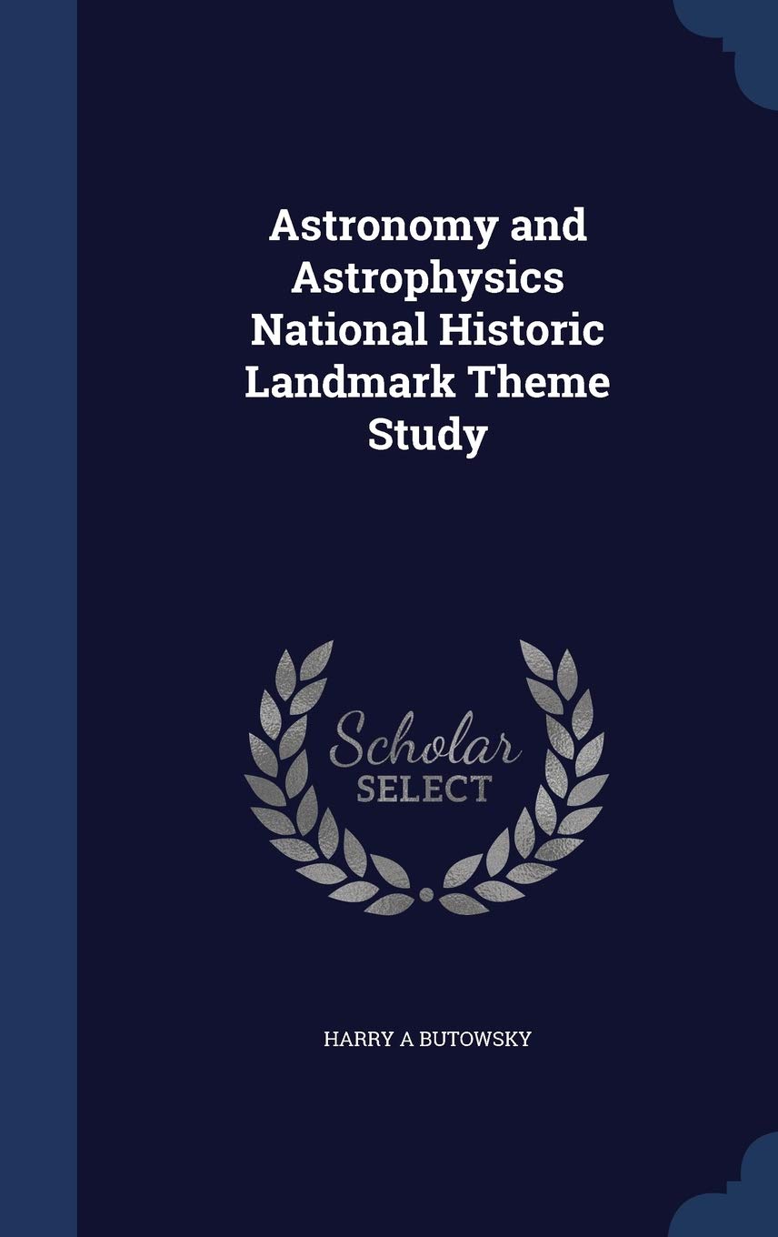 Astronomy and Astrophysics National Historic Landmark Theme Study Business, Finance & Career