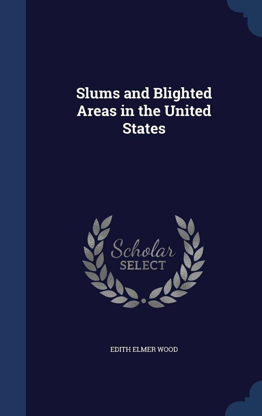 Slums and Blighted Areas in the United States Business, Finance & Career