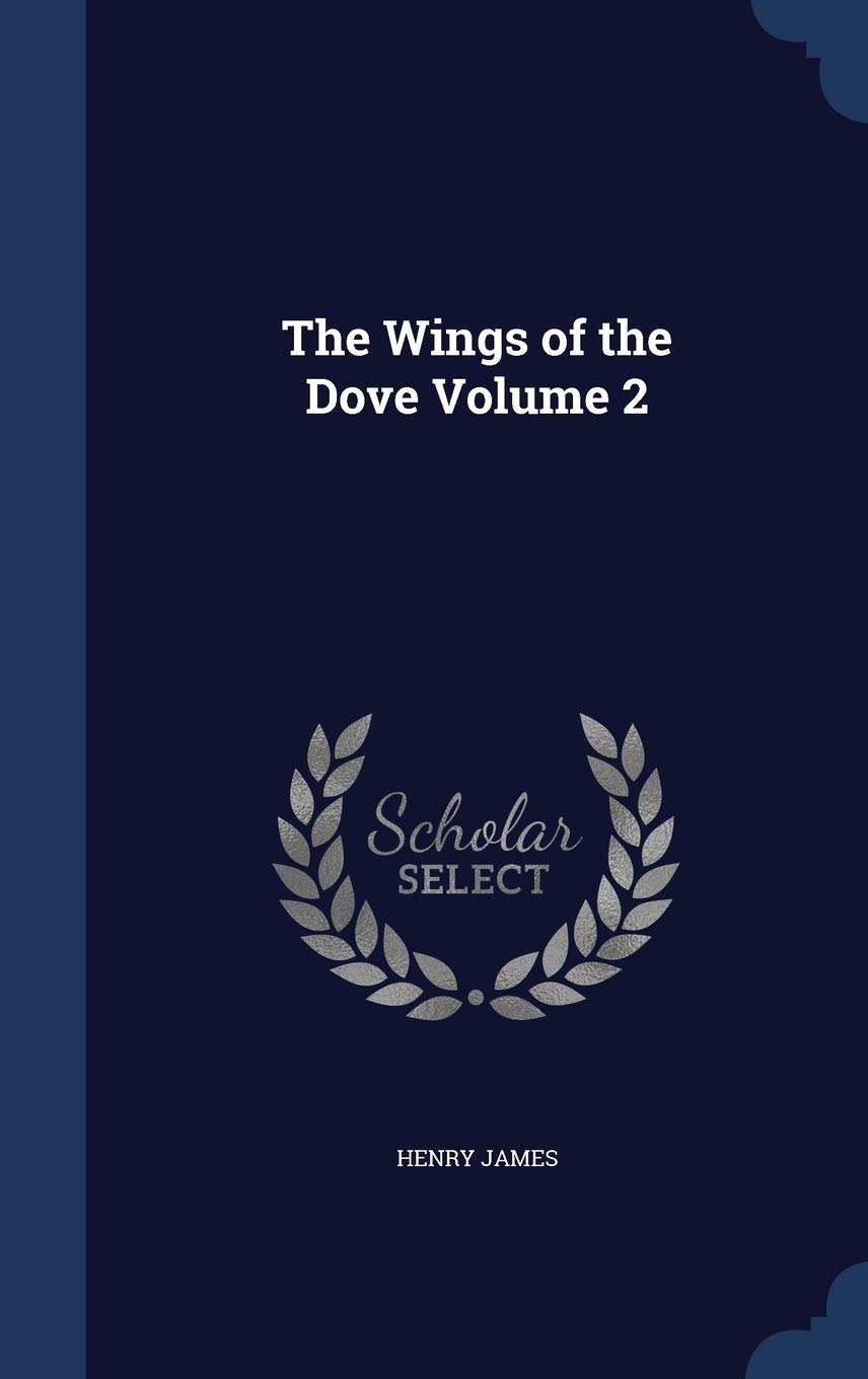 The Wings of the Dove Volume 2 International