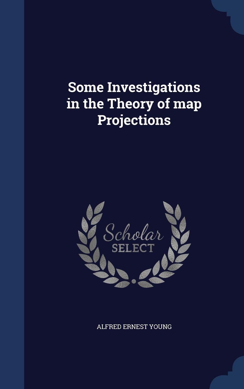 Some Investigations in the Theory of Map Projections Mathematics