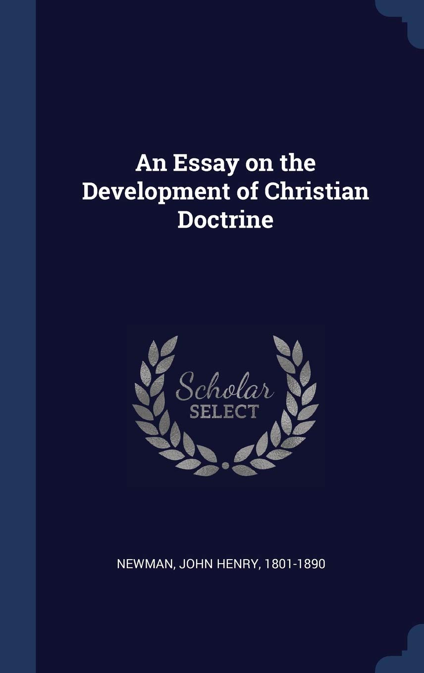 An Essay on the Development of Christian Politics & History