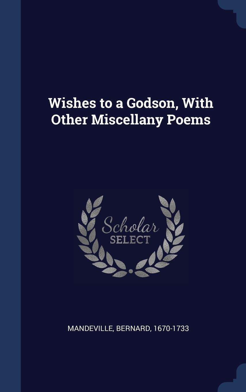 Wishes to a Godson, With Other Miscellany Poems Politics & History