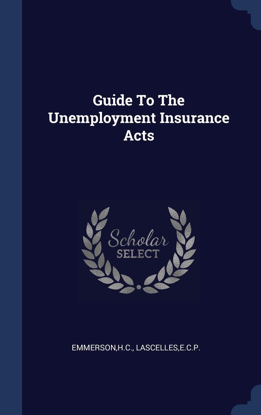 Guide To The Unemployment Insurance Acts Politics & History