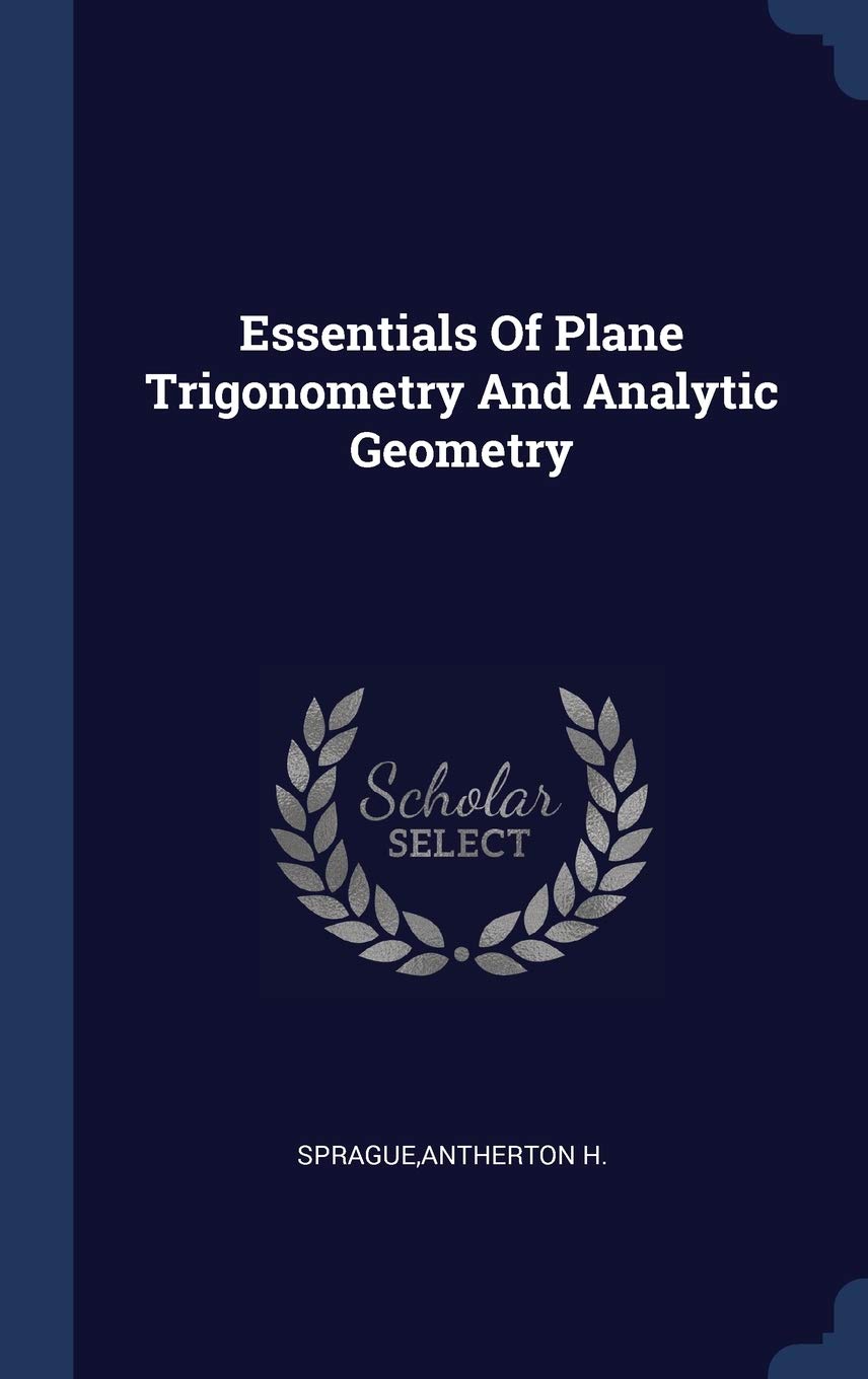 Essentials of Plane Trigonometry and Ana Books