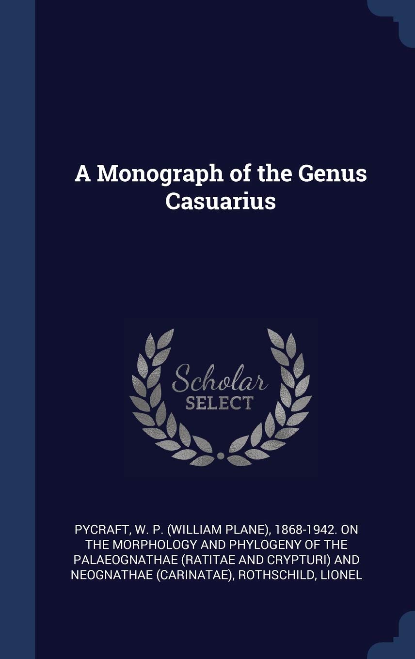 A Monograph of the Genus Casuarius Politics & History