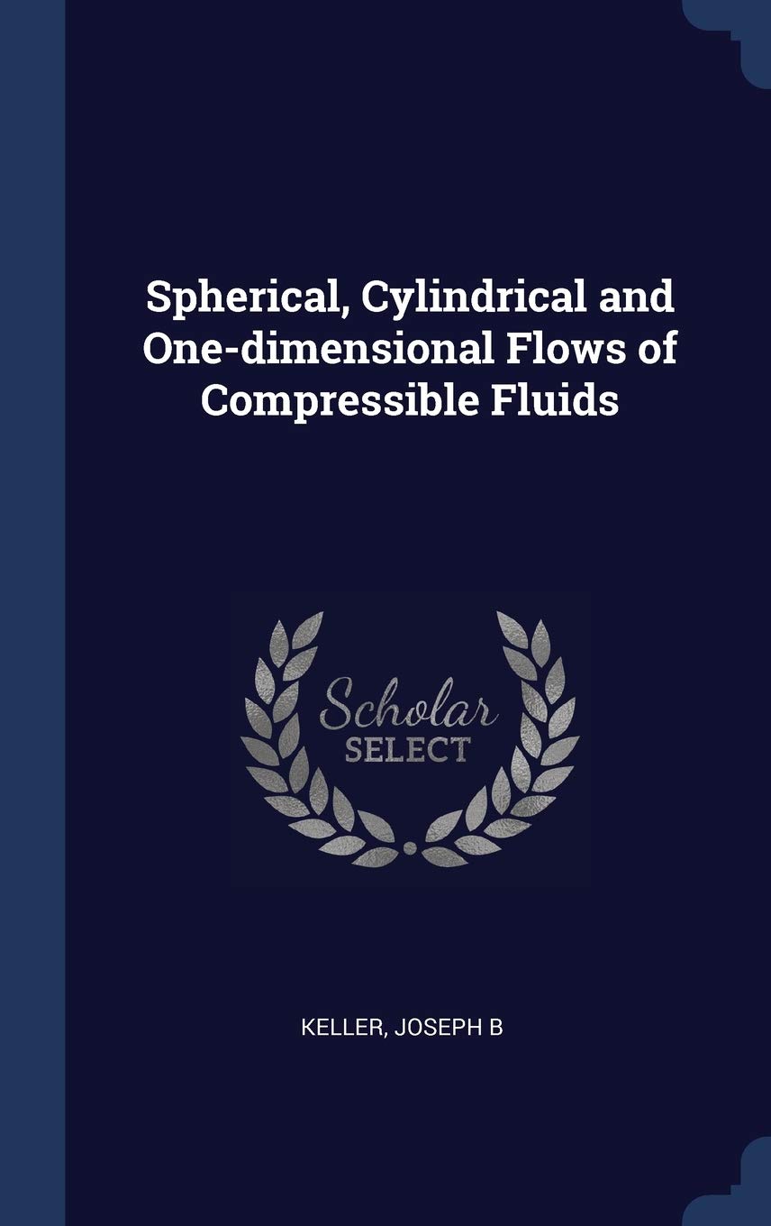Spherical, Cylindrical and One-dimensional Flows of Compressible Fluids Politics & History