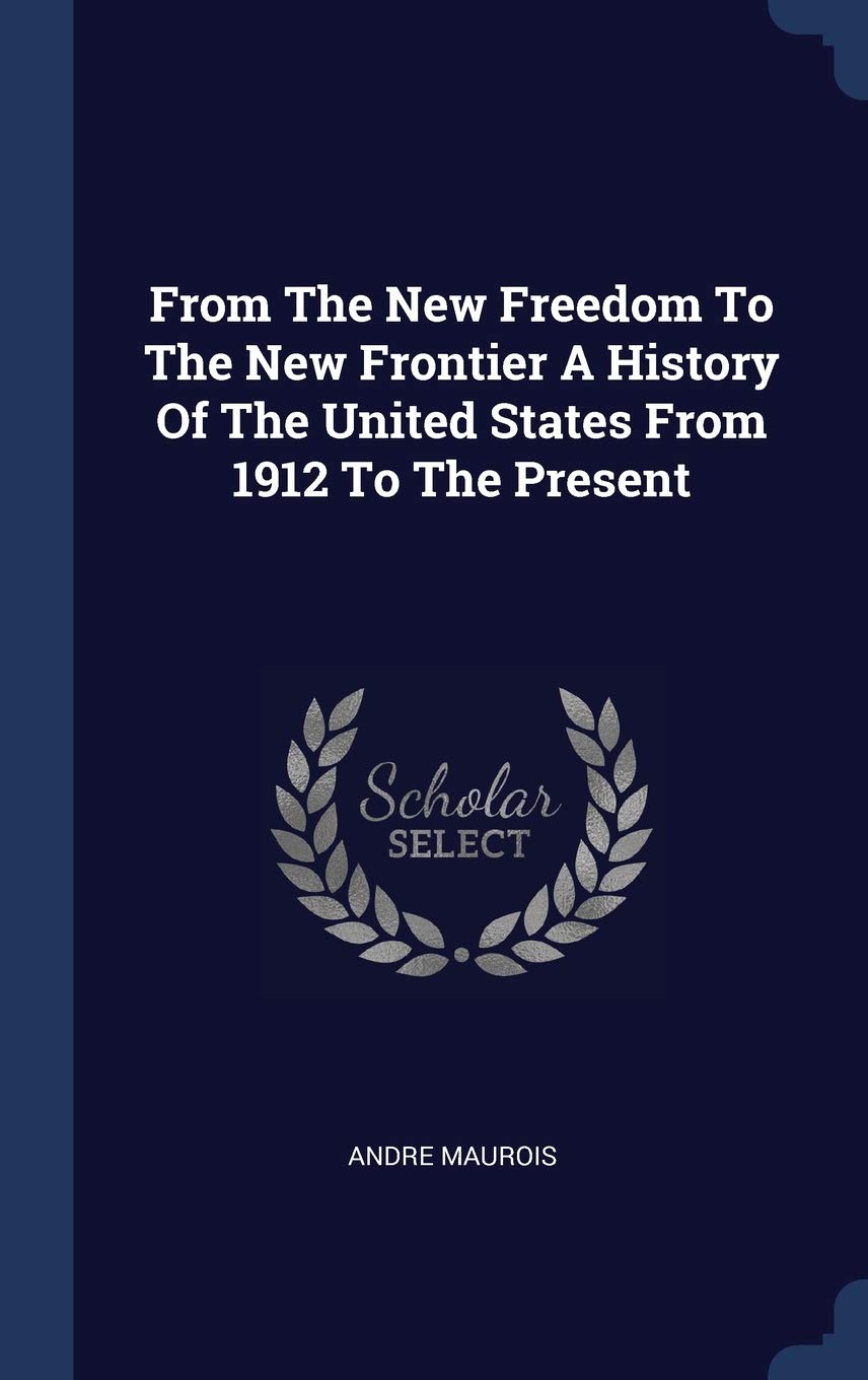 From the New Freedom to the New Frontier Books