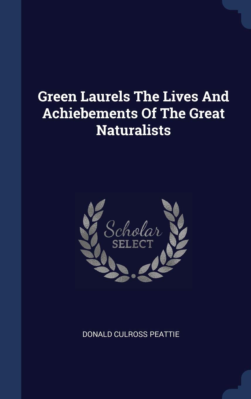 Green Laurels the Lives and Achiebements Books