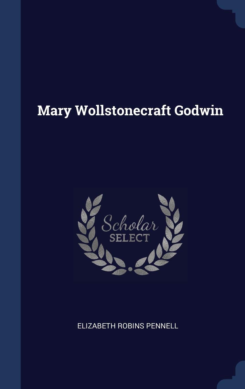 Mary Wollstonecraft Godwin Politics & History