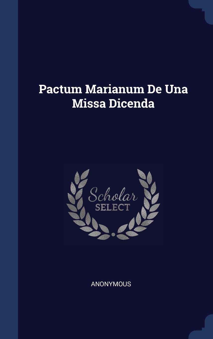 Pactum Marianum De Una Missa Dicenda Politics & History