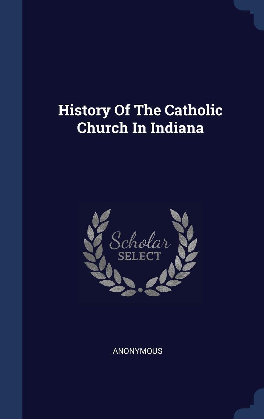 History of the Catholic Church in Indiana Politics & History