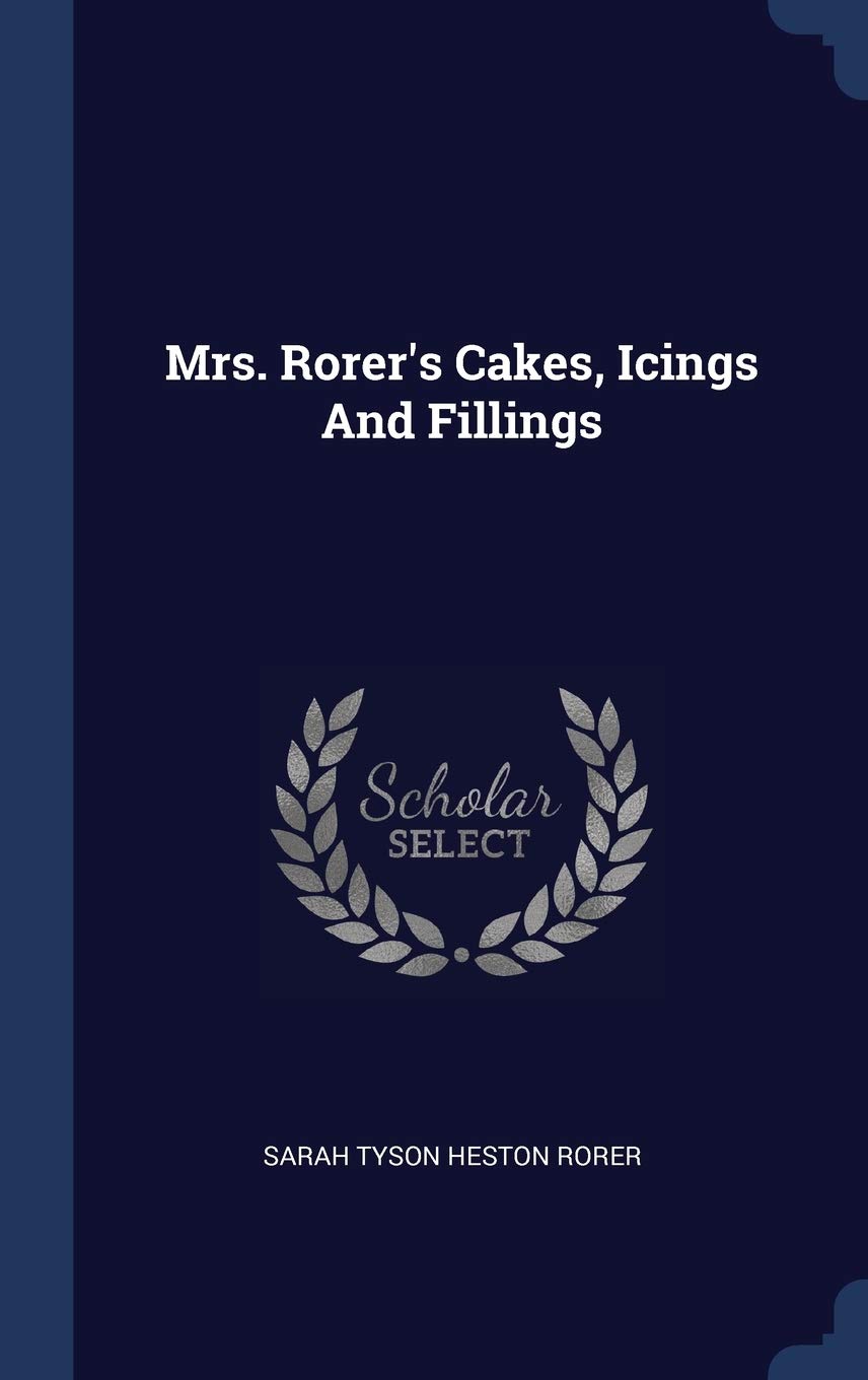 Mrs. Rorer's Cakes, Icings And Fillings Politics & History