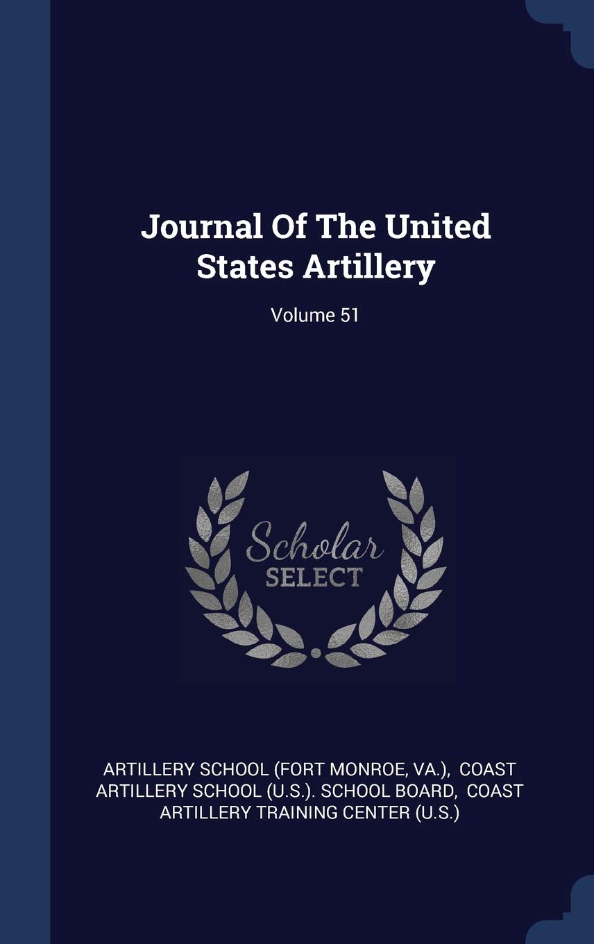 Journal of the United States Artillery; Politics & History