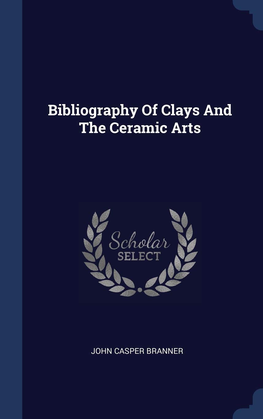 Bibliography Of Clays And The Ceramic Arts Film, Art & Culture
