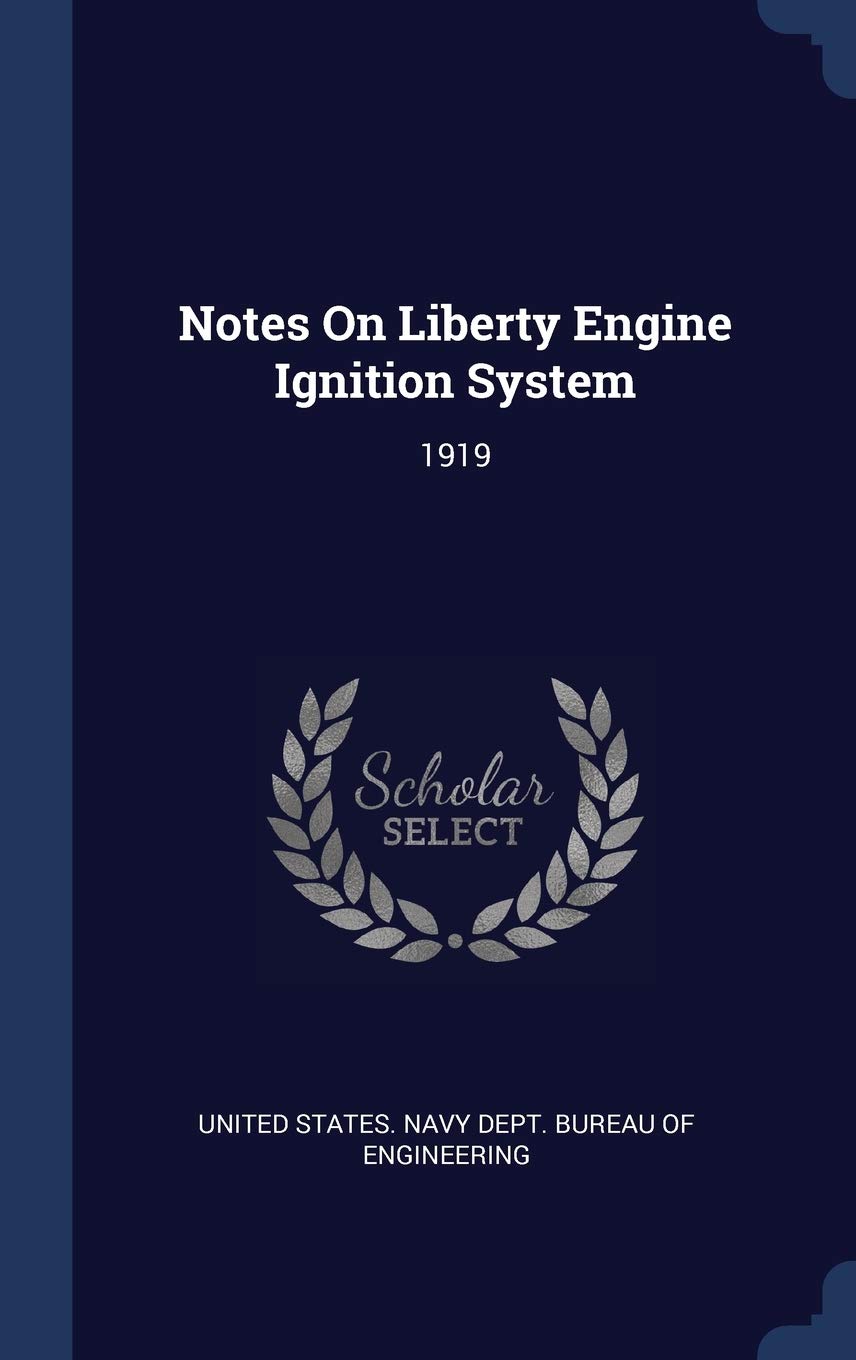 Notes On Liberty Engine Ignition System: 1919 Politics & History