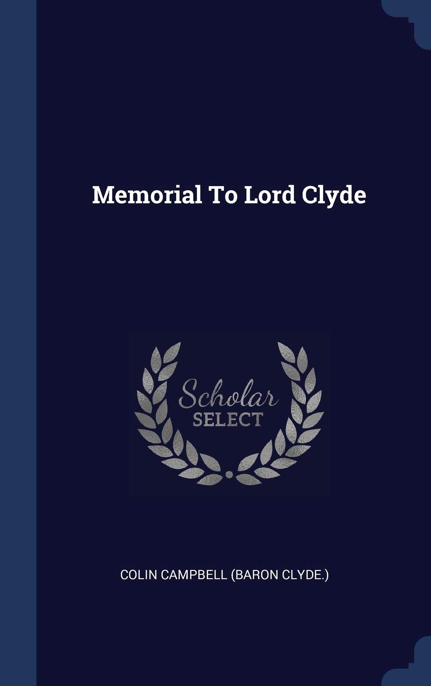 Memorial To Lord Clyde Politics & History