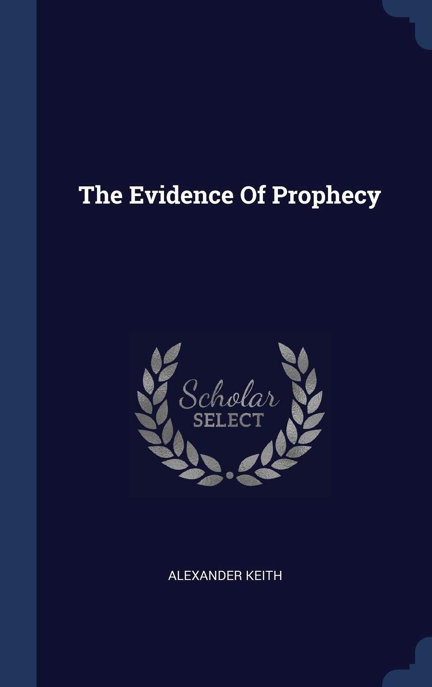 The Evidence Of Prophecy Politics & History