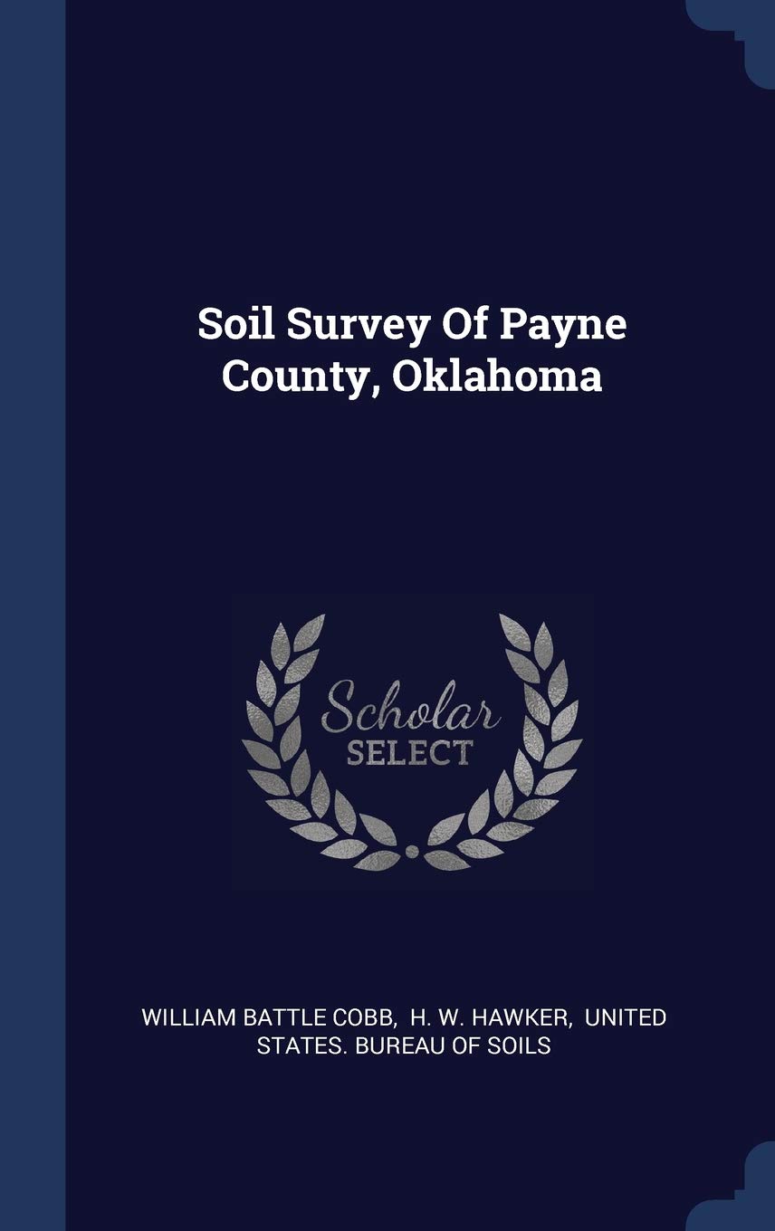 Soil Survey Of Payne County, Oklahoma Politics & History