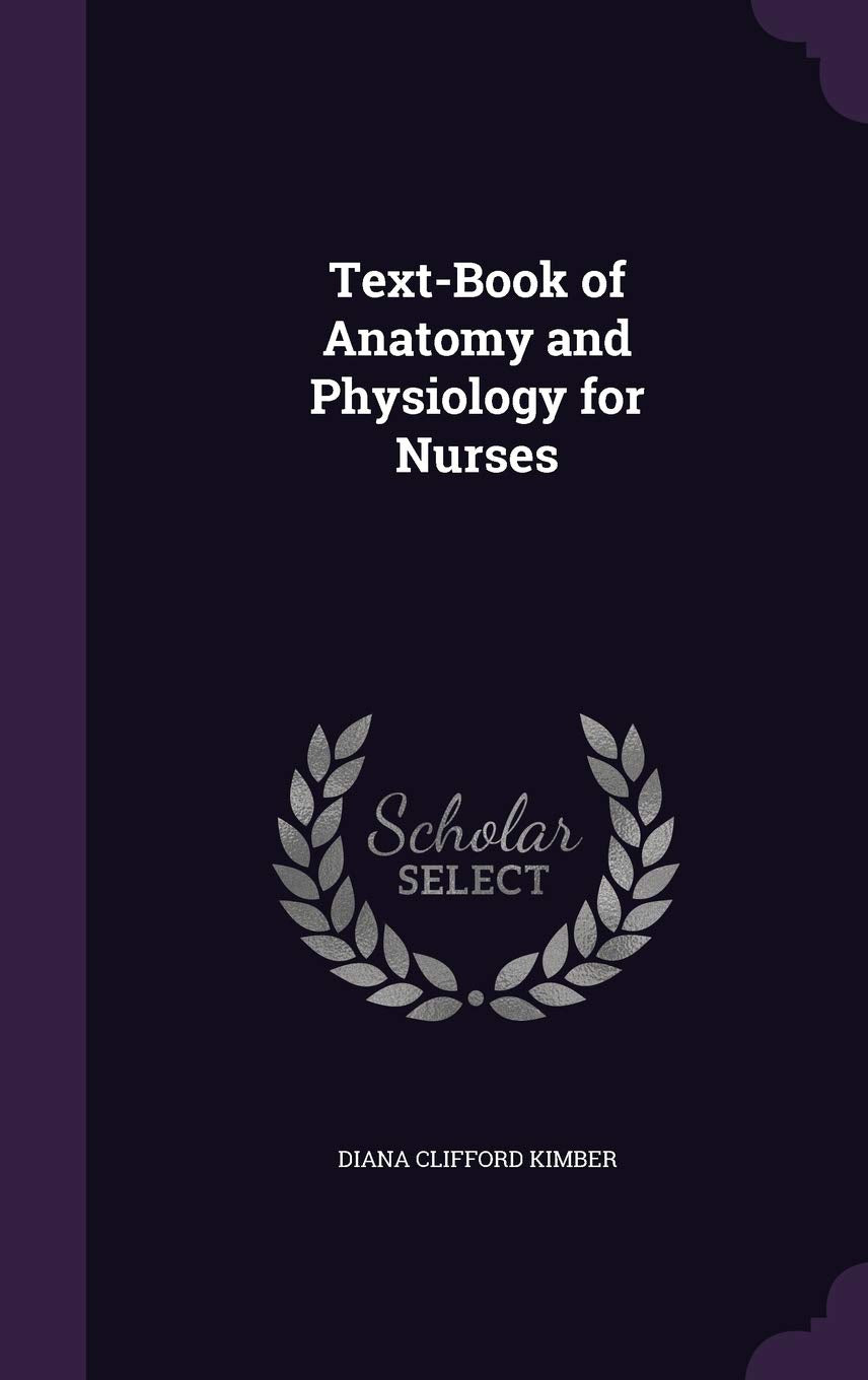 Text-Book of Anatomy and Physiology for Nurses Children's books
