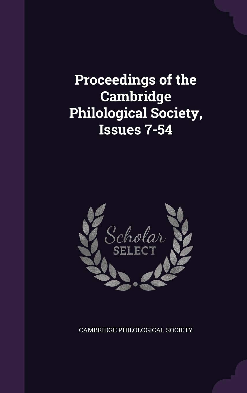 Proceedings of the Cambridge Philological Society, Issues 7-54 Politics & History