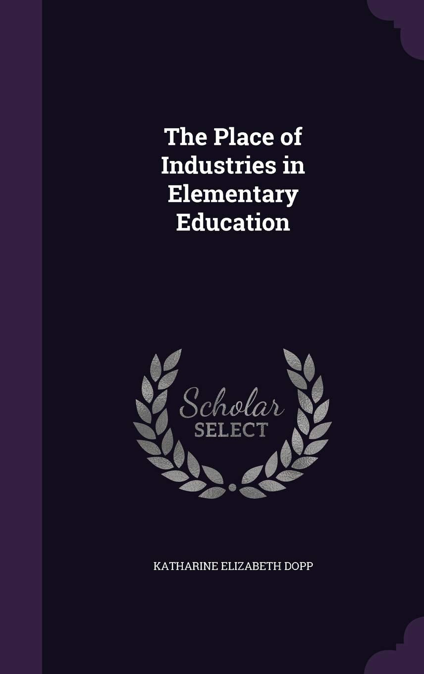 The Place of Industries in Elementary Education Business, Finance & Career