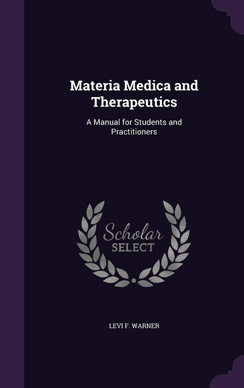 Materia Medica and Therapeutics: A Manual for Students and Practitioners Religion & Esotericism