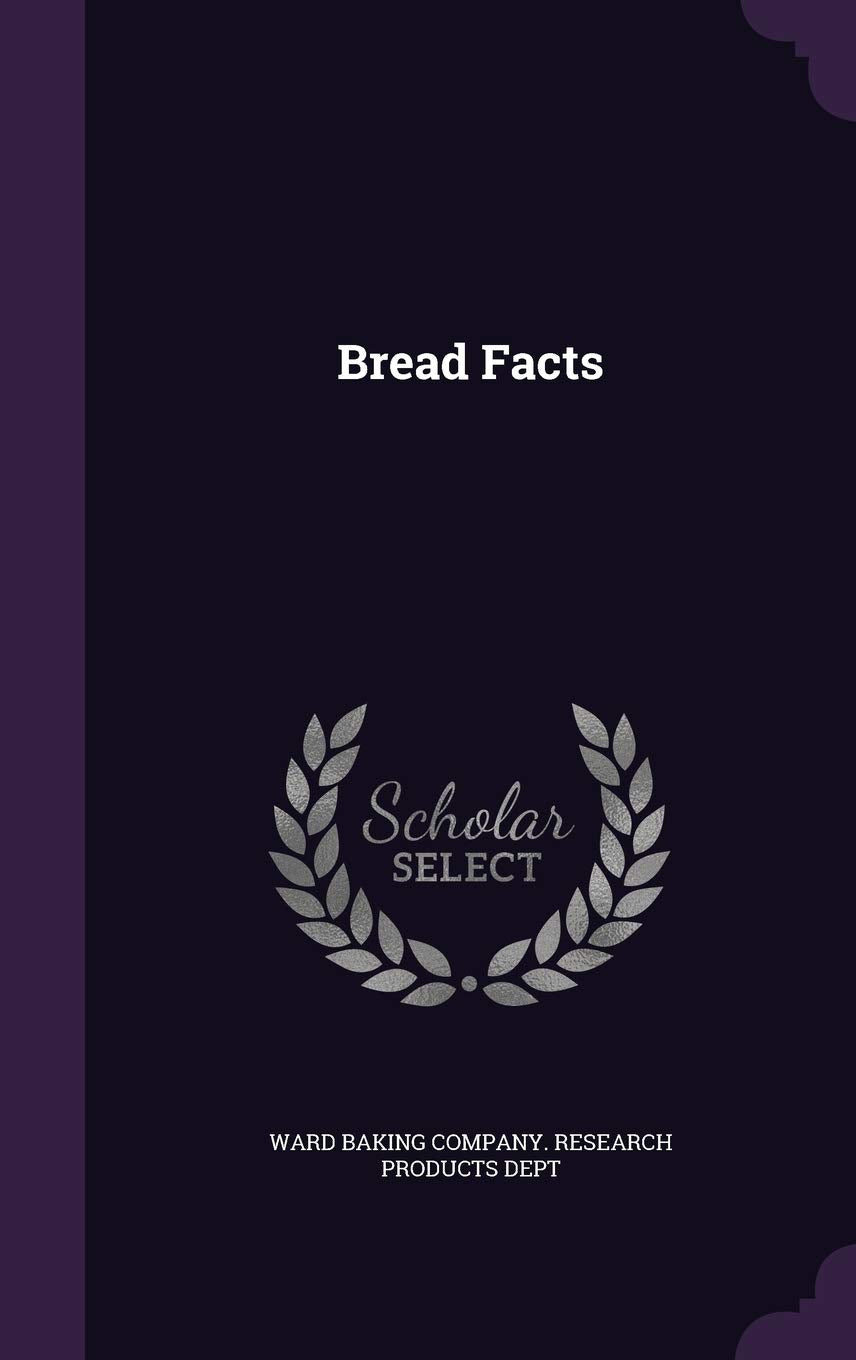 Bread Facts Politics & History