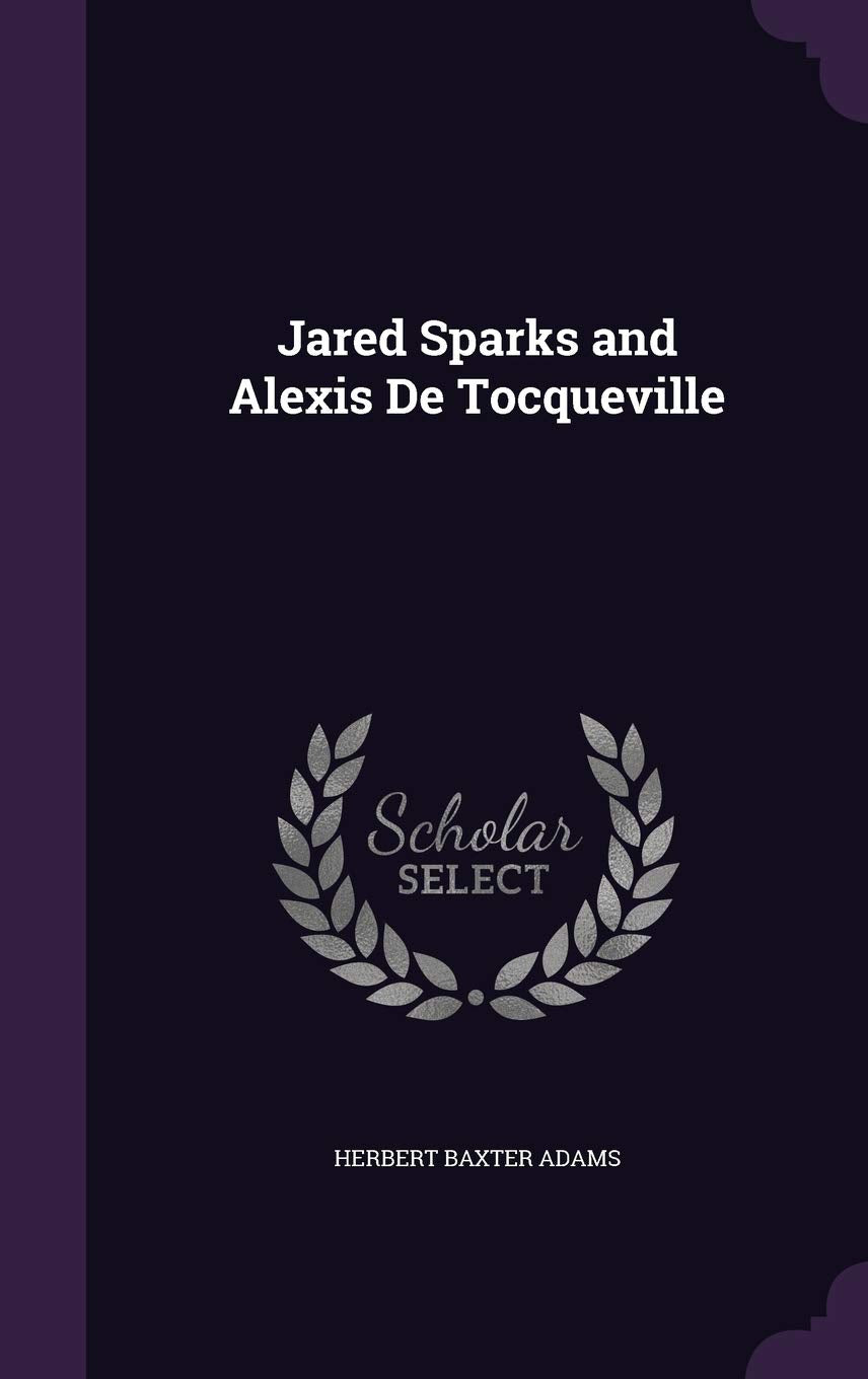 Product Image: Jared Sparks and Alexis de Tocqueville