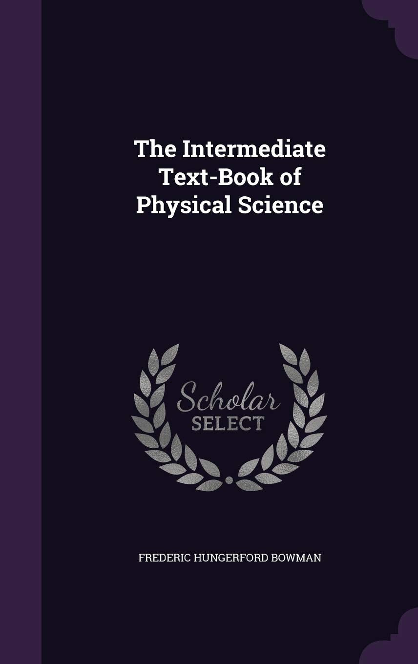 Product Image: The Intermediate Text-Book of Physical Science
