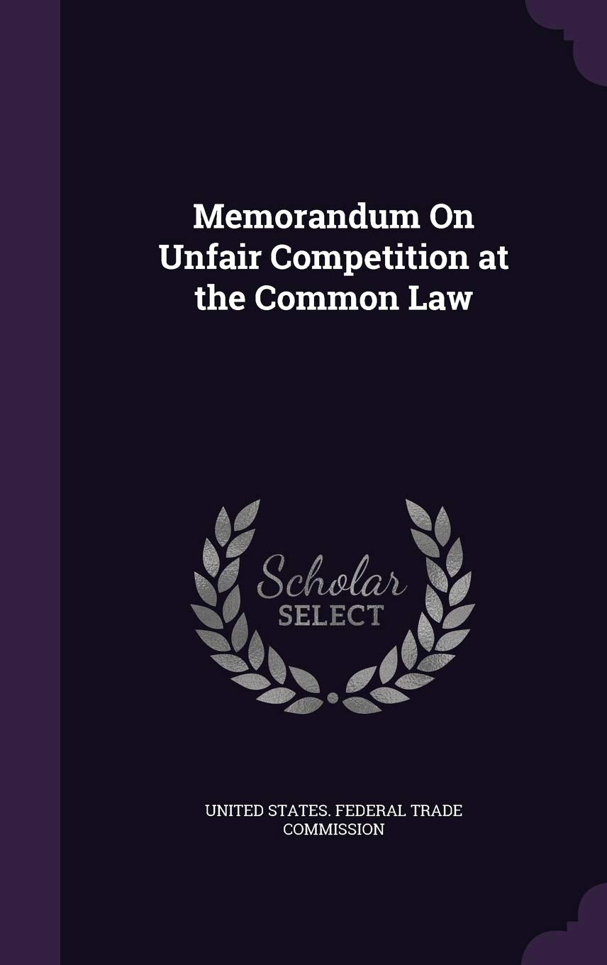 Memorandum On Unfair Competition at the Common Law Law