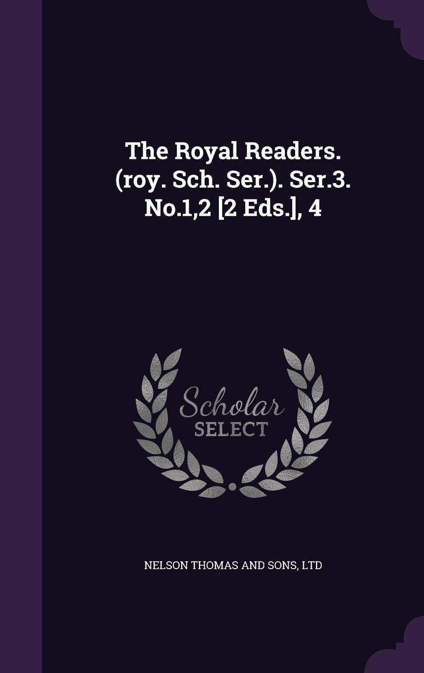 The Royal Readers. (Roy. Sch. Ser.). Ser.3. No.1,2 , 4 Politics & History
