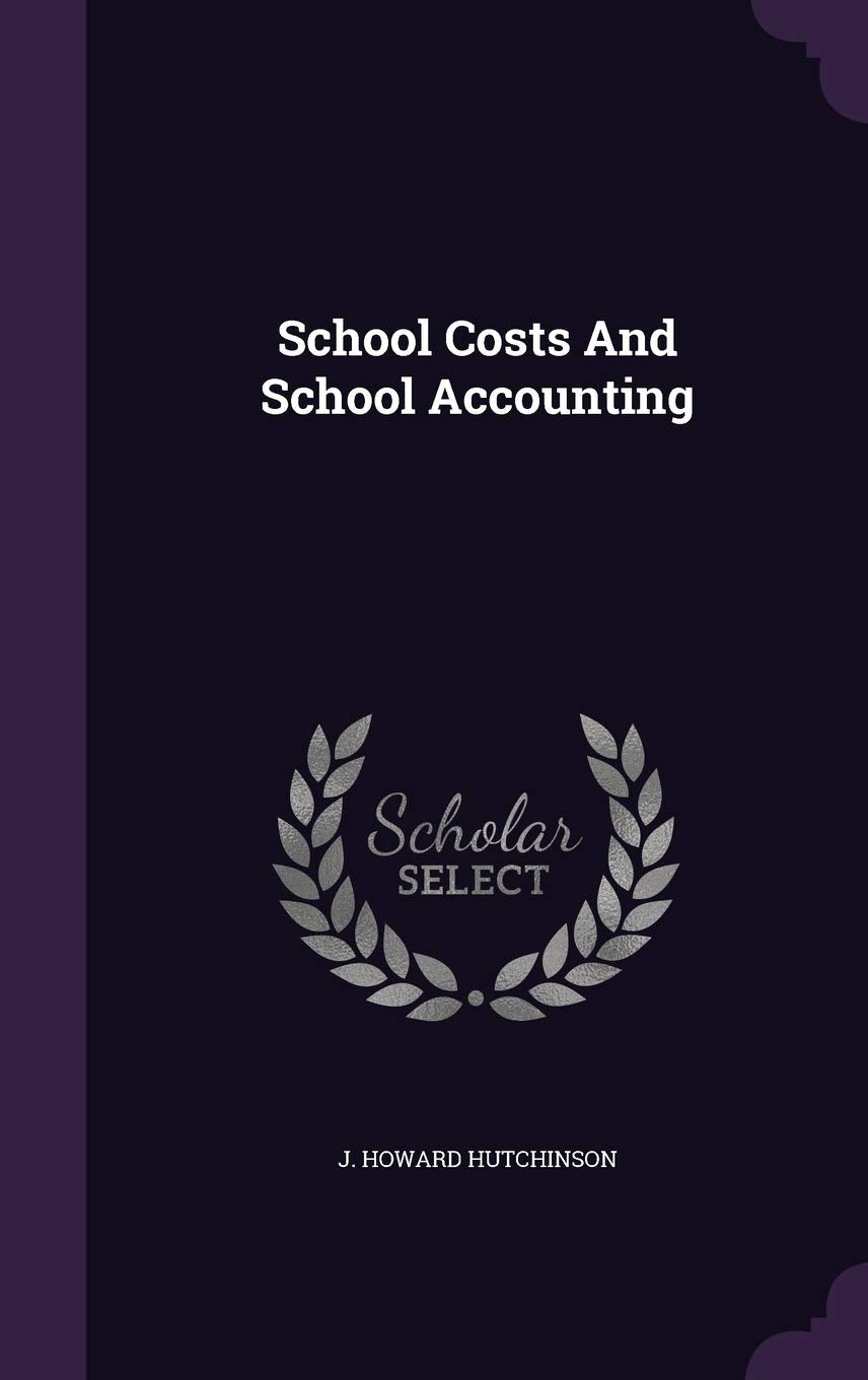 School Costs and School Accounting Politics & History