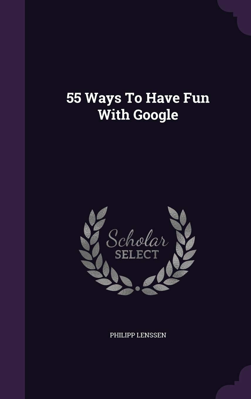 Product Image: 55 Ways To Have Fun With Google