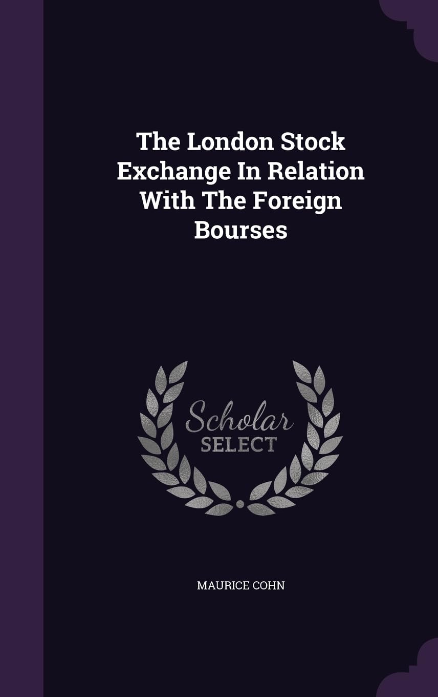 The London Stock Exchange In Relation With The Foreign Bourses Contemporary literature