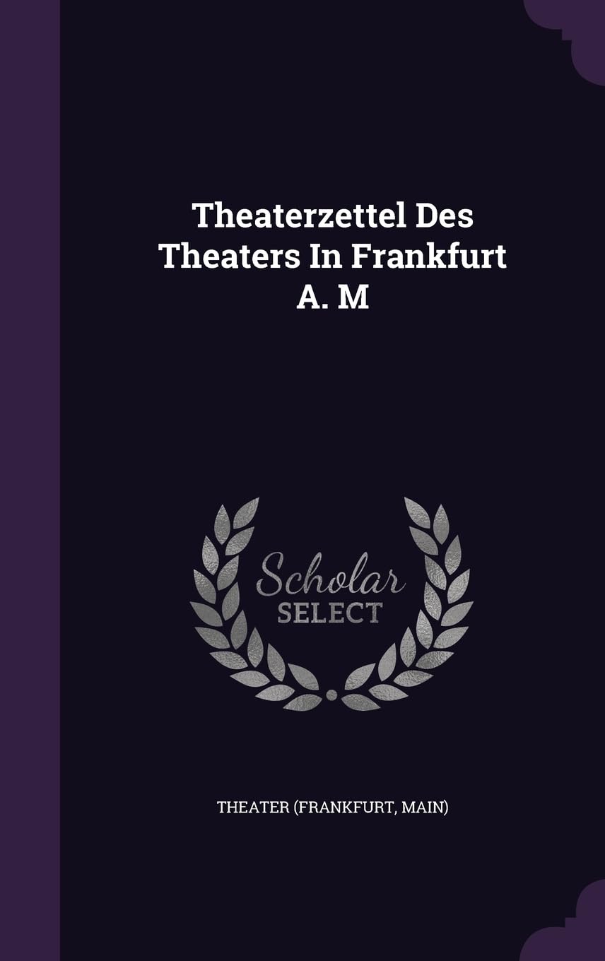 Theaterzettel Des Theaters In Frankfurt A. M Politics & History