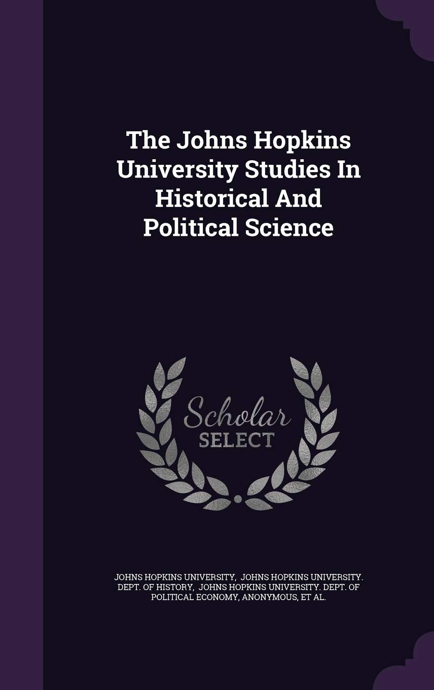 The Johns Hopkins University Studies in Historical and Political Science Politics & History