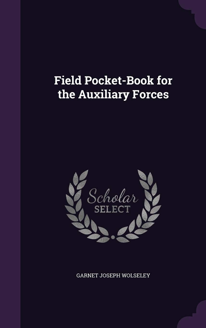Field Pocket-Book for the Auxiliary Forces Politics & History