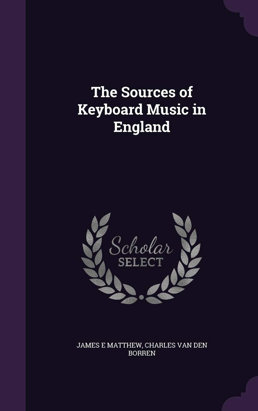 The Sources of Keyboard Music in England Politics & History