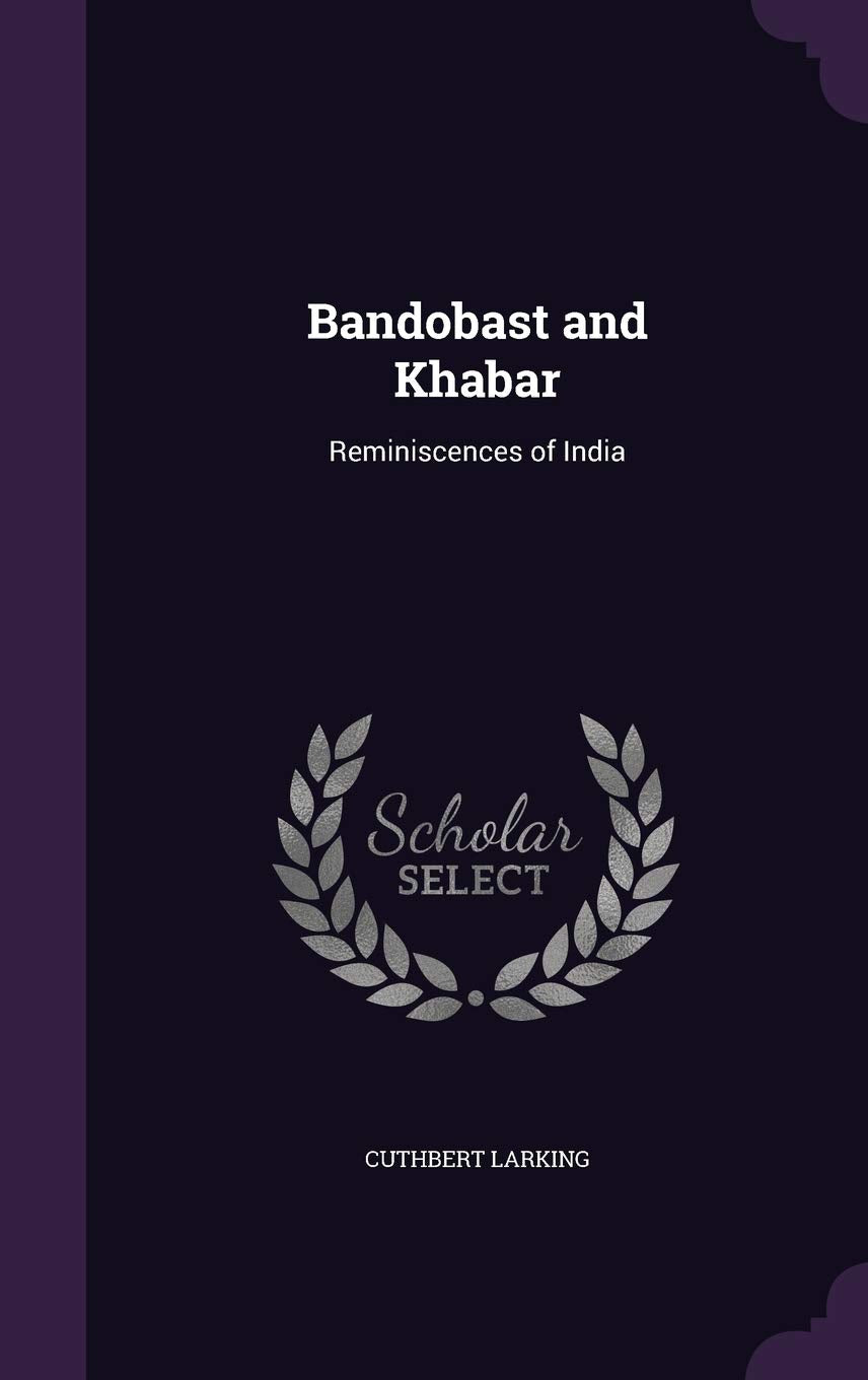 Bandobast and Khabar: Reminiscences of India Contemporary literature