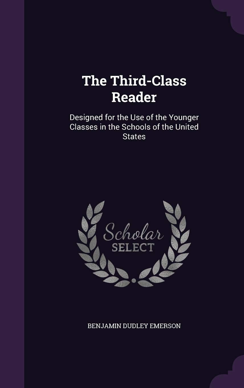 The Third-Class Reader: Designed for the Use of the Younger Classes in the Schools of the United States Children's books