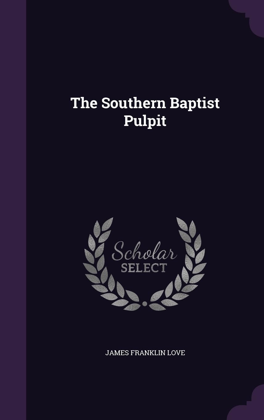 The Southern Baptist Pulpit Religion & Esotericism