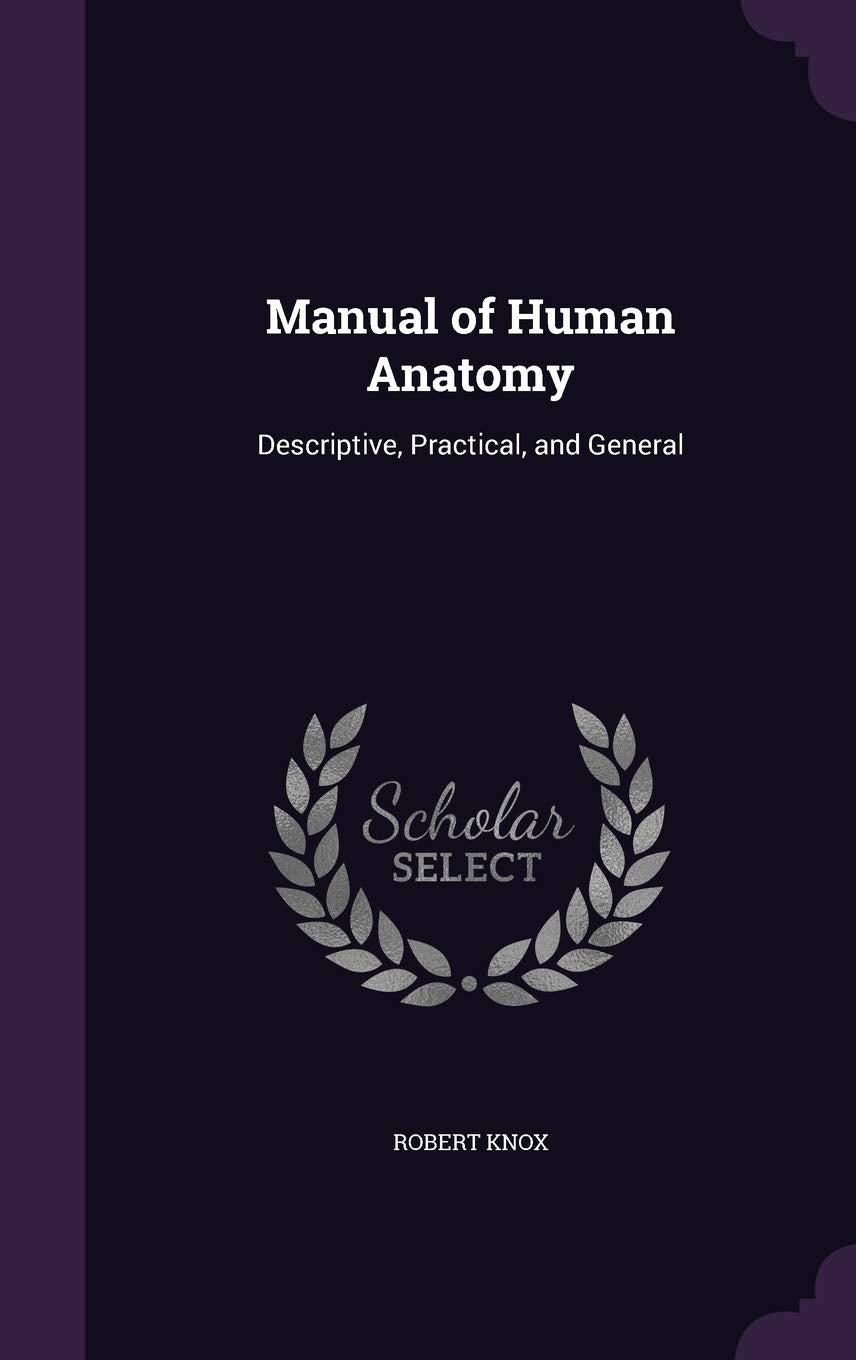 Manual of Human Anatomy: Descriptive, Practical, and General Children's books