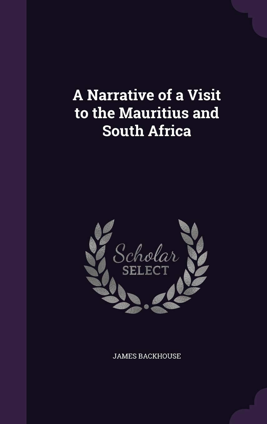 A Narrative of a Visit to the Mauritius and South Africa Books