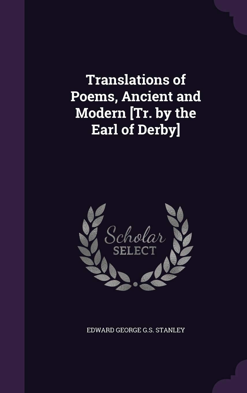 Translations of Poems, Ancient and Modern Politics & History